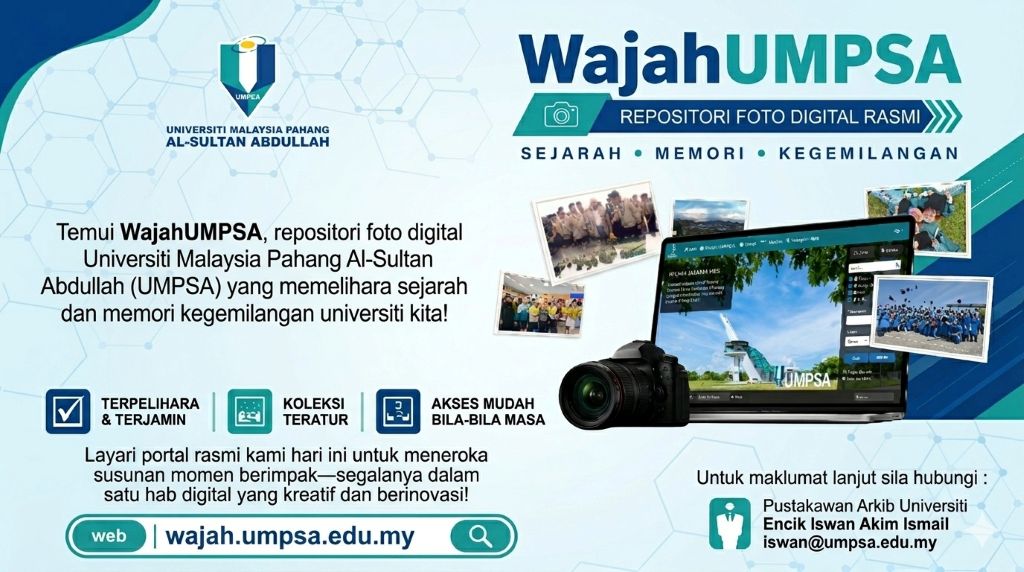 ‘WajahUMPSA’ rakam sejarah, warisan digital UMPSA untuk generasi masa depan