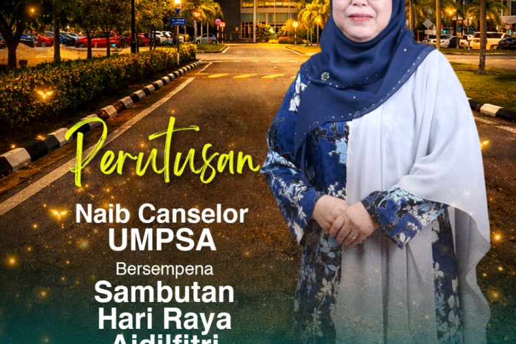 PERUTUSAN NAIB CANSELOR UNIVERSITI MALAYSIA PAHANG AL-SULTAN ABDULLAH (UMPSA) BERSEMPENA DENGAN SAMBUTAN HARI RAYA AIDILFITRI 1447H/2026M