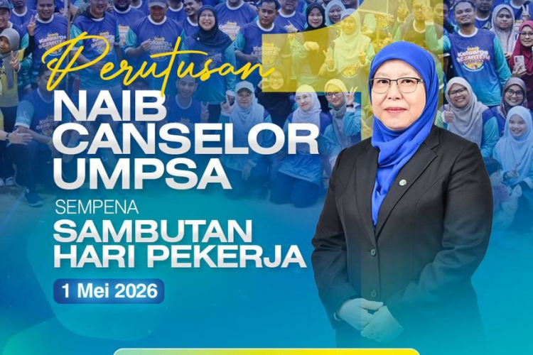 PERUTUSAN NAIB CANSELOR UMPSA SEMPENA SAMBUTAN HARI PEKERJA