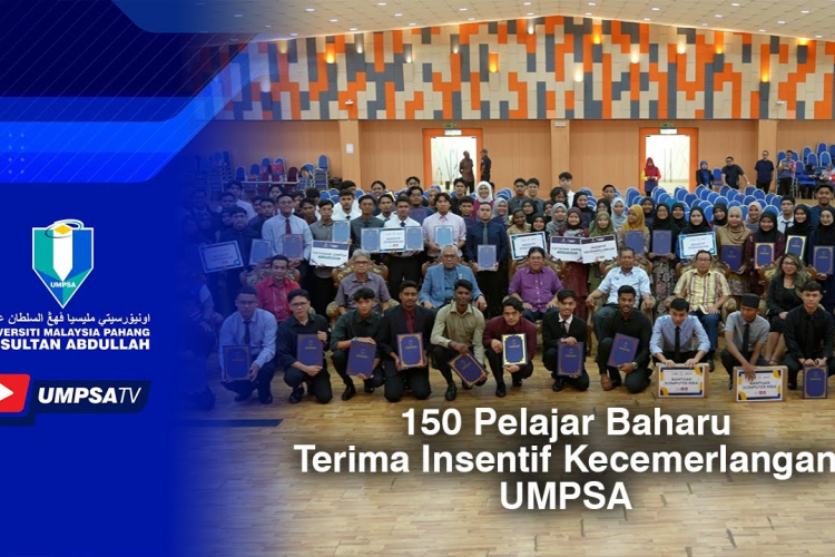 150 Pelajar Baharu Terima Insentif Kecemerlangan UMPSA