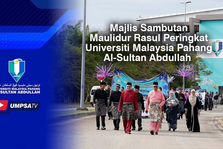 Majlis Sambutan Maulidur Rasul Peringkat Universiti Malaysia Pahang Al-Sultan Abdullah