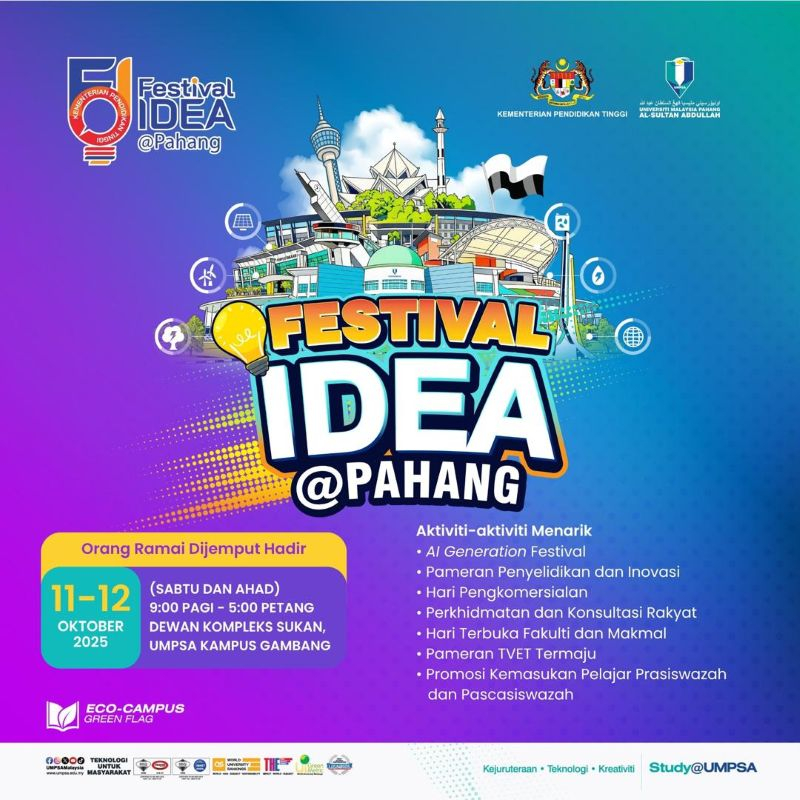 Festival Idea@Pahang dan Hari Terbuka Mahasiswa UMPSA bakal berlangsung Sabtu dan Ahad ini