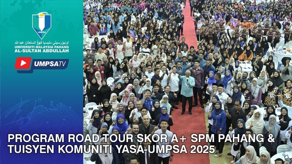 Program Road Tour Skor A+ SPM Pahang & Tuisyen Komuniti YASA-UMPSA 2025