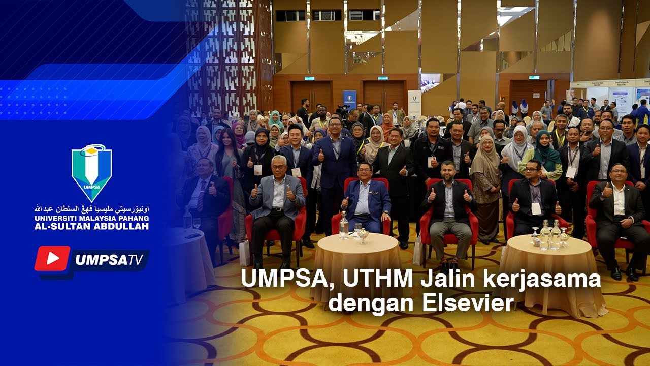 UMPSA, UTHM Jalin kerjasama dengan Elsevier